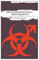 New Horizons in Contemporary Writing- David Foster Wallace's Toxic Sexuality