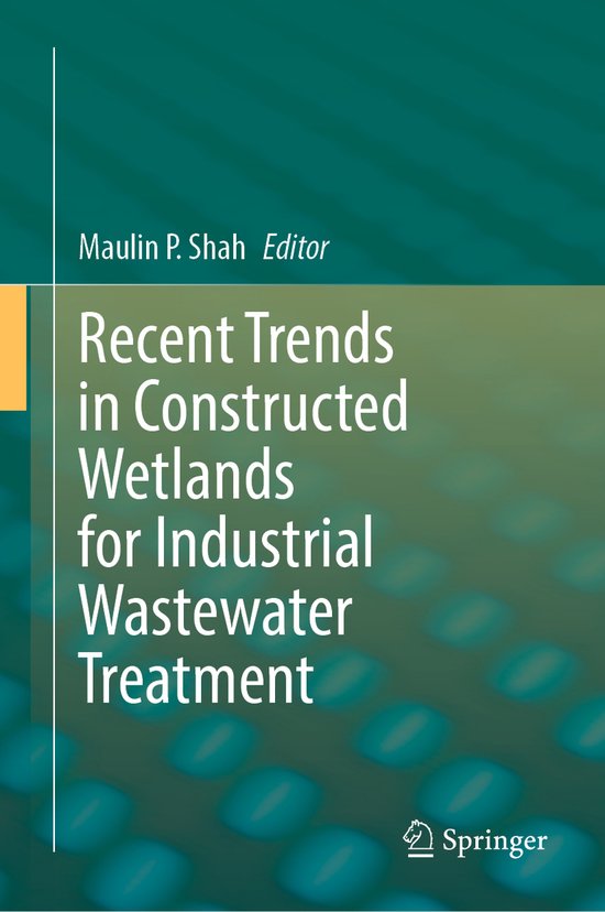 Recent Trends in Constructed Wetlands for Industrial Wastewa ... - cover