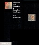 ISBN Masaccio and Masolino: A Complete Catalogue, Art & design, Anglais, Couverture rigide
