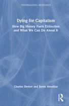 Universalizing Resistance- Dying for Capitalism