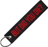 But Did You Die? - Sleutelhanger - Motor - Scooter - Auto - Universeel - Accessoires