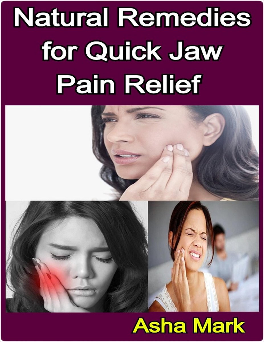 Natural Remedies for Quick Jaw Pain Relief (ebook), Jasmyn Myles 9781716482595 Boeken