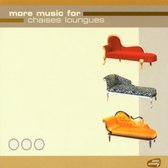 More Music For Chaises Loungues