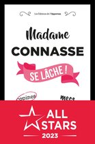 Madame Connasse se lâche !