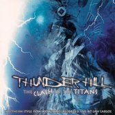 Thunder Hill - Clash Of The Titans (CD)
