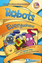 Science Everywhere! - Robots Everywhere!