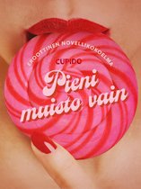 Cupido 243 - Pieni muisto vain – eroottinen novellikokoelma