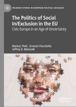 Palgrave Studies in European Political Sociology-The Politics of Social In/Exclusion in the EU