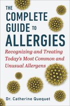 The Complete Guide to Allergies