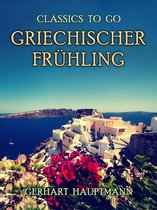 Classics To Go - Griechischer Frühling