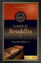 La Parole du Bouddha - 7