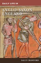The Greenwood Press Daily Life Through History Series - Daily Life in Anglo-Saxon England