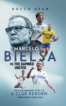 Marcelo Bielsa vs The Damned United