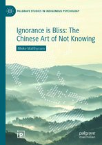 Ignorance is Bliss The Chinese Art of Not Knowing