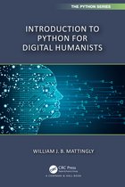 Chapman & Hall/CRC The Python Series- Introduction to Python for Humanists