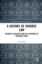 Routledge Research in Legal History-A History of Divorce Law