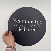 Lokaal Living - muurcirkel - 30 cm - Neem de tijd - quote - binnen en buiten - tuin