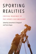Sporting Realities Critical Readings of the Sports Documentary Sports, Media, and Society