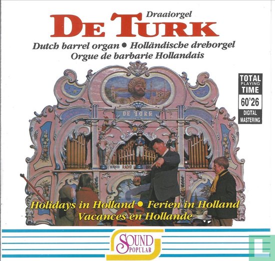Draaiorgel De Turk & De Versierde Bedstee - Holidays In Holland