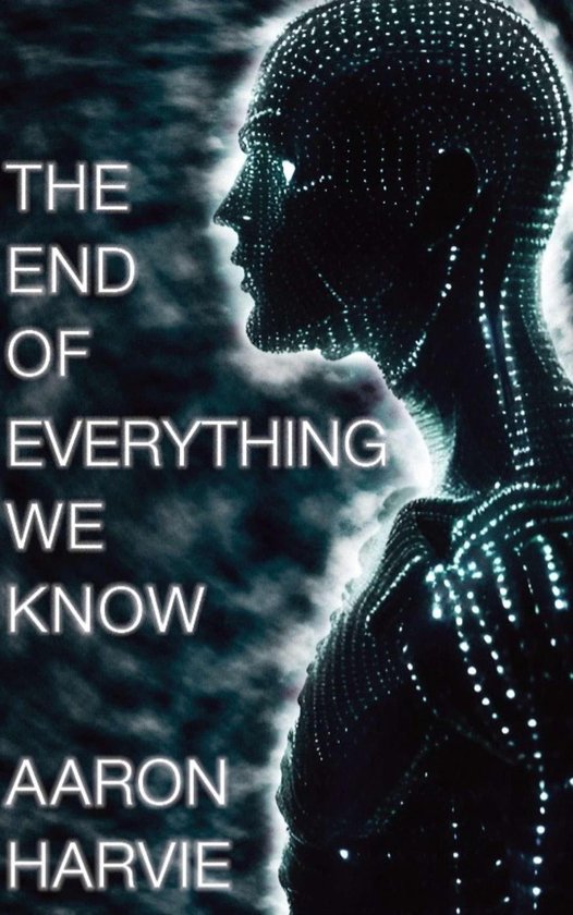 Cyanide Jones 1 The End of Everything We Know (ebook), Aaron Harvie