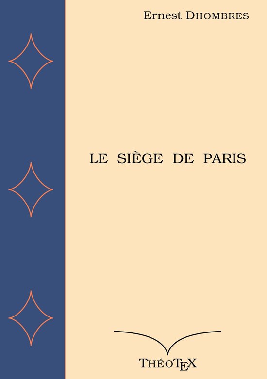Le Siège de Paris (ebook), Ernest Dhombres 9782322474707 Boeken bol