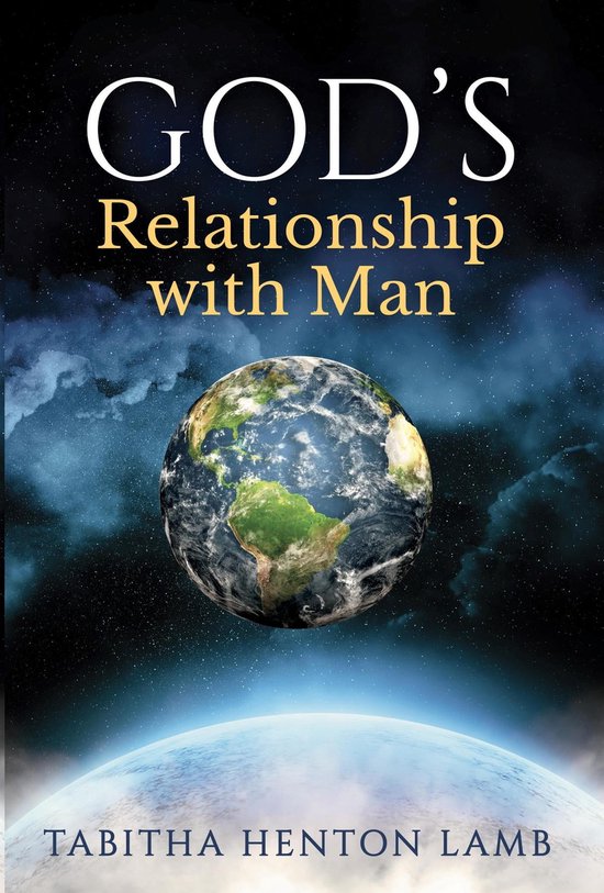 GOD'S Relationship with Man (ebook), Tabitha Henton Lamb