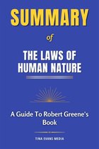 Summary of The Laws of Human Nature A Guide To Robert Greene's Book