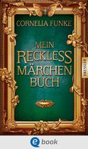 Reckless - Mein Reckless Märchenbuch