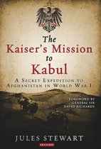 Kaisers Mission To Kabul