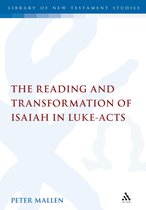 Reading And Transformation Of Isaiah In Luke-Acts