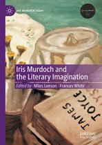 Iris Murdoch Today - Iris Murdoch and the Literary Imagination