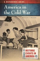 Guides to Historic Events in America - America in the Cold War