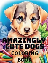 Amazingly Cute Dogs Coloring Book - Kleurboek voor volwassenen