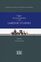 Elgar Encyclopedias in Economics and Finance series- Elgar Encyclopedia of Labour Studies