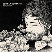 Eddy La Gooyatsh - Beaurivage (CD)