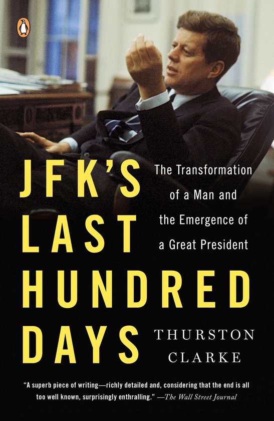 Jfk's Last Hundred Days