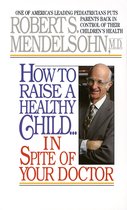 How To Raise A Healthy Child