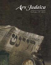 Ars Judaica: The Bar-Ilan Journal of Jewish Art- Ars Judaica: The Bar-Ilan Journal of Jewish Art, Volume 17