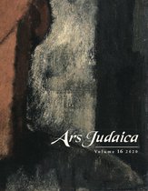 Ars Judaica: The Bar-Ilan Journal of Jewish Art- Ars Judaica: The Bar-Ilan Journal of Jewish Art, Volume 16