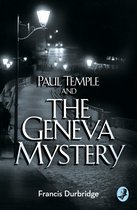 Paul Temple & Geneva Mystery