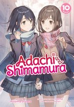 Adachi and Shimamura (Light Novel)- Adachi and Shimamura (Light Novel) Vol. 10