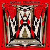 Royal Thunder - Rebuilding The Mountain (CD)