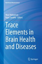 Nutritional Neurosciences - Trace Elements in Brain Health and Diseases