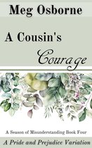 A Season of Misunderstanding 4 - A Cousin's Courage