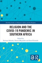 Routledge Studies on Religion in Africa and the Diaspora- Religion and the COVID-19 Pandemic in Southern Africa