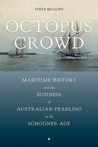 Maritime Currents: History and Archaeology- Octopus Crowd