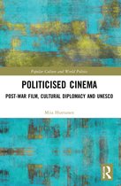 Popular Culture and World Politics- Politicised Cinema