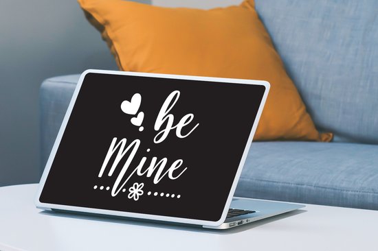 Sticker ordinateur portable - 15,6 pouces - Citations - Proverbes - Be mine