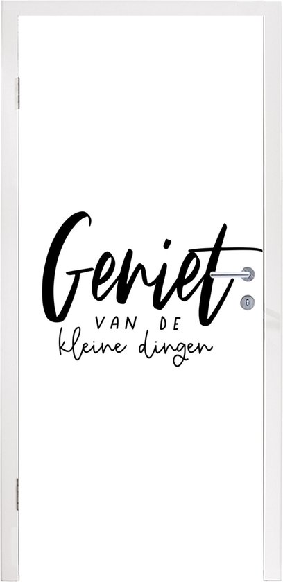 Deursticker Spreuken - Quotes - Geniet van de kleine dingen - 90x215 cm - Deurposter