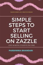 Simple steps to start selling on Zazzle and making passive income
